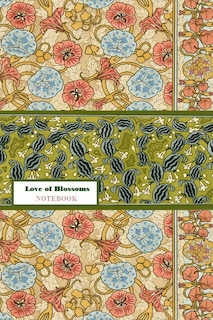 Couverture_Love Of Blossoms Notebook [ruled Notebook/journal/diary To Write In, 60 Sheets, Medium Size (a5) 6x9 Inches]
