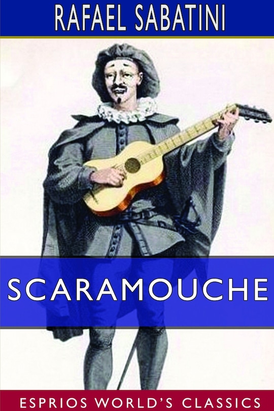 Front cover_Scaramouche (Esprios Classics)