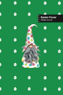 Front cover_Easter Fever Lifestyle Journal, Blank Write-in Notebook, Dotted Lines, Wide Ruled, Size (a5) 6 X 9 In (green)