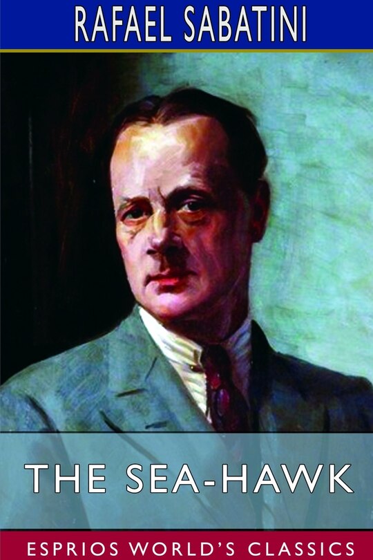 Front cover_The Sea-hawk (esprios Classics)