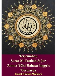 Front cover_Terjemahan Surat Al-fatihah Dan Juz Amma Edisi Bahasa Inggris Berwarna Hardcover Version