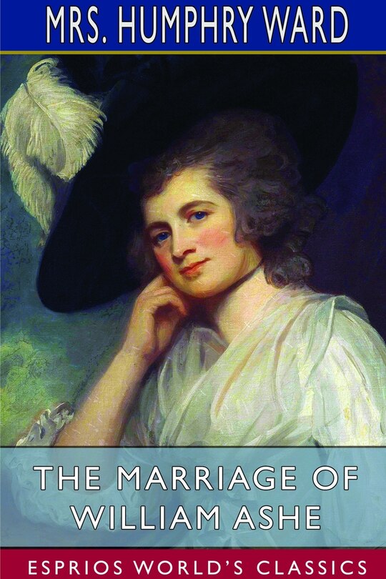 Front cover_The Marriage of William Ashe (Esprios Classics)