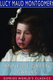 Front cover_Anne of Green Gables (Esprios Classics)