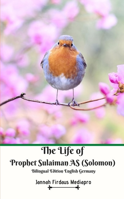 Couverture_The Life of Prophet Sulaiman AS (Solomon) Bilingual Edition English Germany