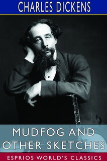 Couverture_Mudfog and Other Sketches (Esprios Classics)