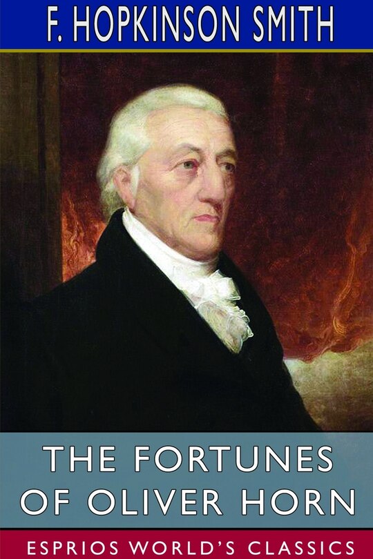 Front cover_The Fortunes of Oliver Horn (Esprios Classics)