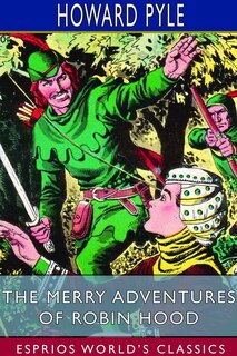 Front cover_The Merry Adventures of Robin Hood (Esprios Classics)
