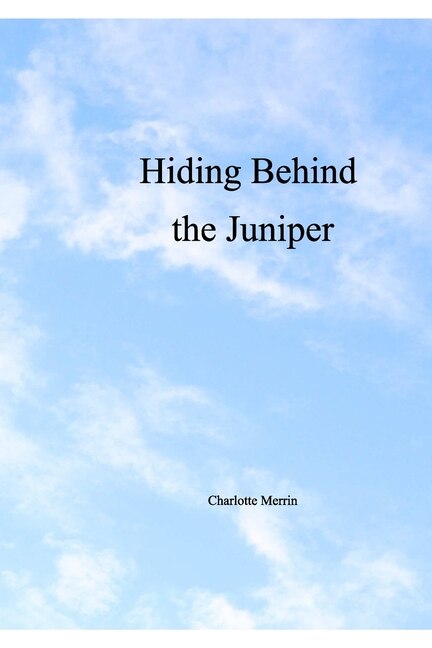Couverture_Hiding Behind the Juniper