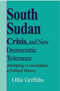Couverture_South Sudan Crisis, and New Democratic tolerance