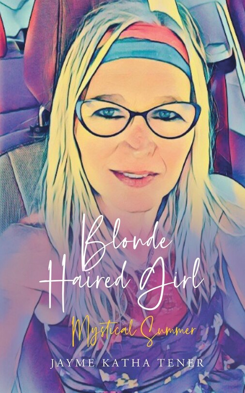 Couverture_Blonde Haired Girl Mystical Summer