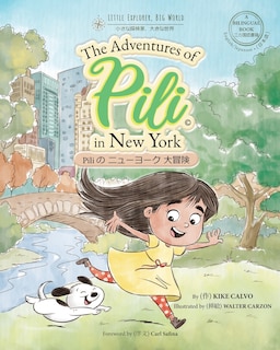 Front cover_The Adventures of Pili in New York. Dual Language Books for Children. Bilingual English - Japanese 日本語 . 二カ国語書籍