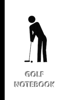 Couverture_GOLF NOTEBOOK [ruled Notebook/Journal/Diary to write in, 60 sheets, Medium Size (A5) 6x9 inches]