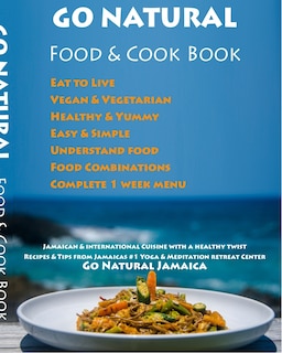 Front cover_GO NATURAL Food + Cook Book