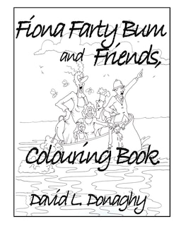 Front cover_Fiona Farty Bum and friends colouring book