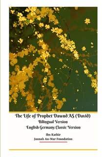 Front cover_The Life of Prophet Dawud AS (David) Bilingual Version English Germany Classic Version