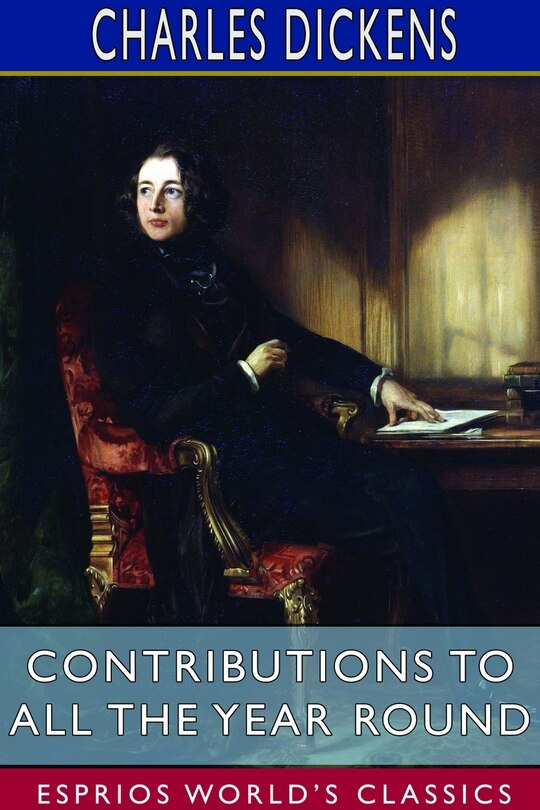 Couverture_Contributions to All the Year Round (Esprios Classics)