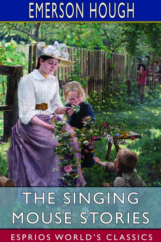 Front cover_The Singing Mouse Stories (Esprios Classics)