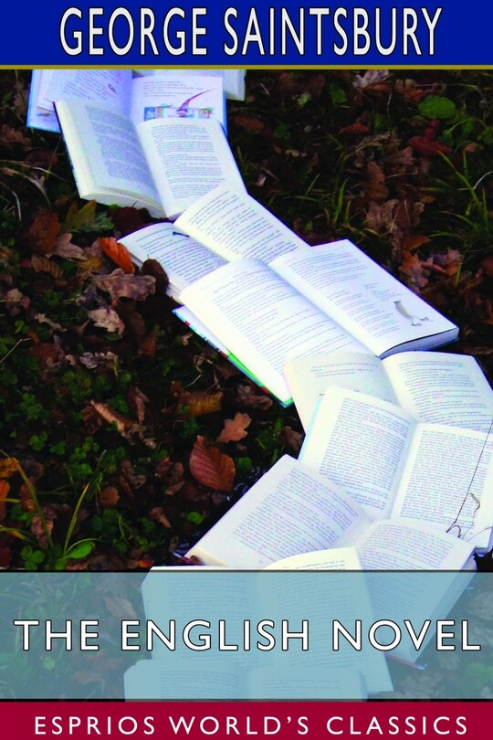Front cover_The English Novel (Esprios Classics)
