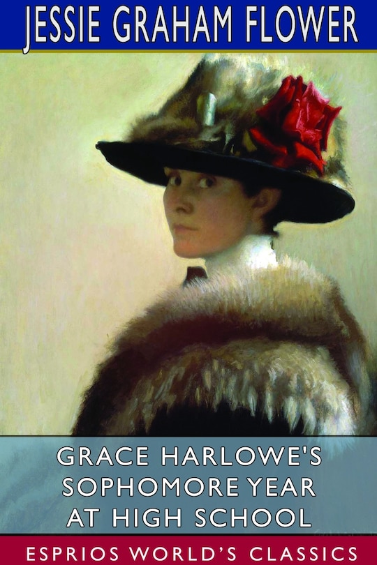 Couverture_Grace Harlowe's Sophomore Year at High School (Esprios Classics)