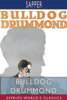 Front cover_Bulldog Drummond (Esprios Classics)