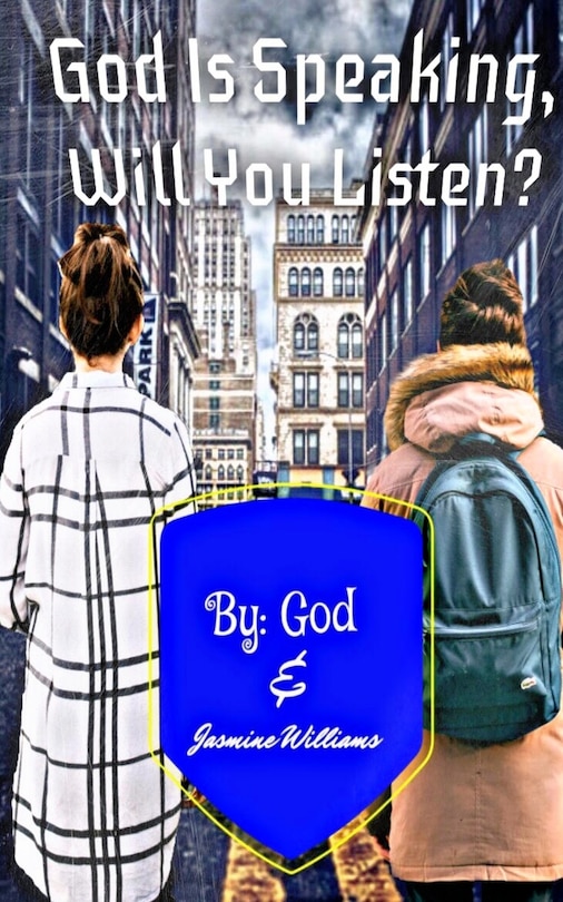 Front cover_God Is Speaking, Will you Listen?
