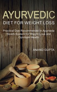 Front cover_Ayurvedic Diet for Weight Loss