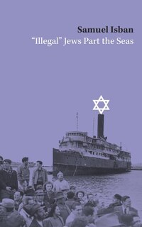 Couverture_Illegal Jews Part the Seas