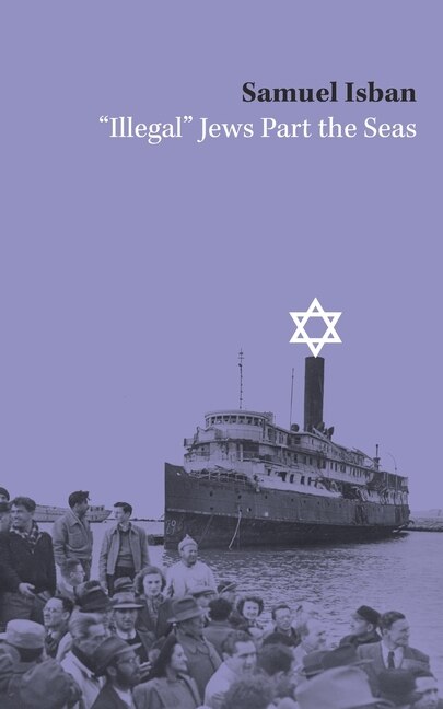 Couverture_Illegal Jews Part the Seas