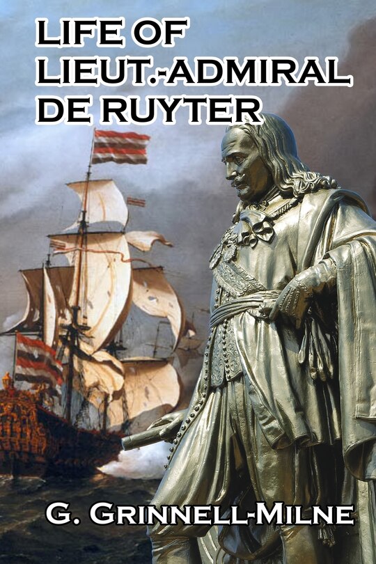 Front cover_Life of Lieut.-Admiral de Ruyter