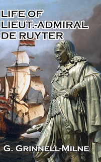 Front cover_Life of Lieut.-Admiral de Ruyter
