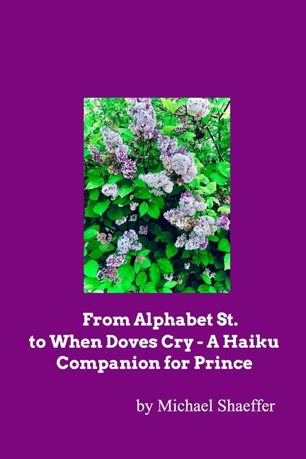 Couverture_From Alphabet St. to When Doves Cry - A Haiku Companion for Prince