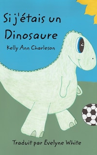 Couverture_Si J'étais Un Dinosaure