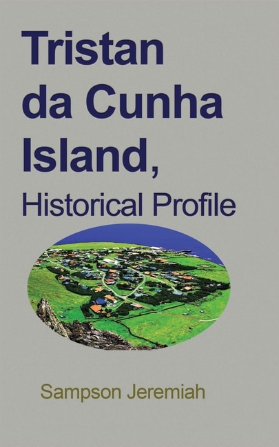 Front cover_Tristan da Cunha Island, Historical Profile