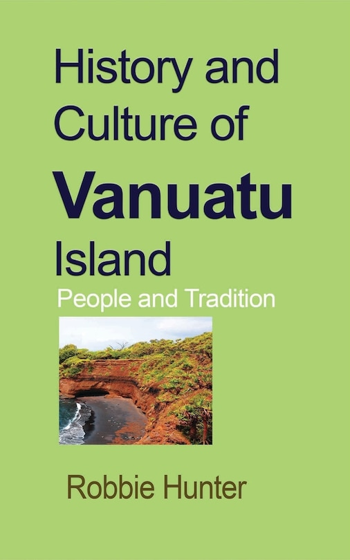 Front cover_History and Culture of Vanuatu Island
