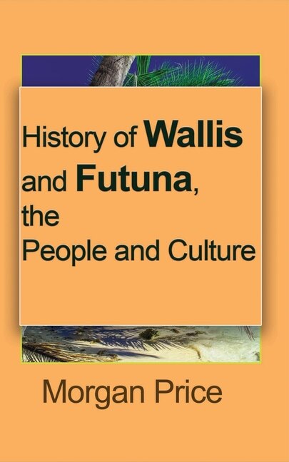 Front cover_History of Wallis and Futuna, the People and Culture