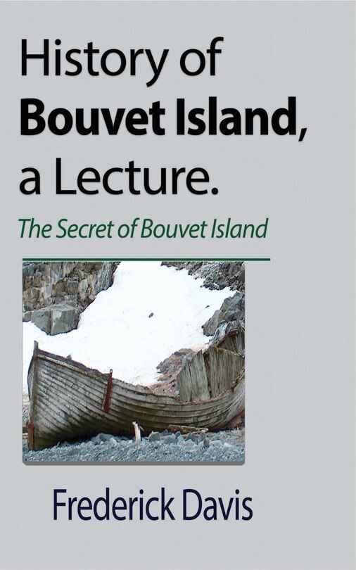 Front cover_History of Bouvet Island, a Lecture