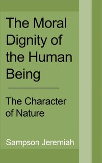 Front cover_The Moral Dignity of Human being