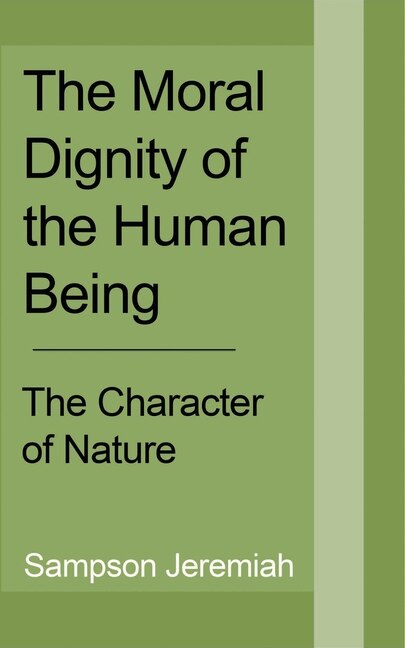 Front cover_The Moral Dignity of Human being
