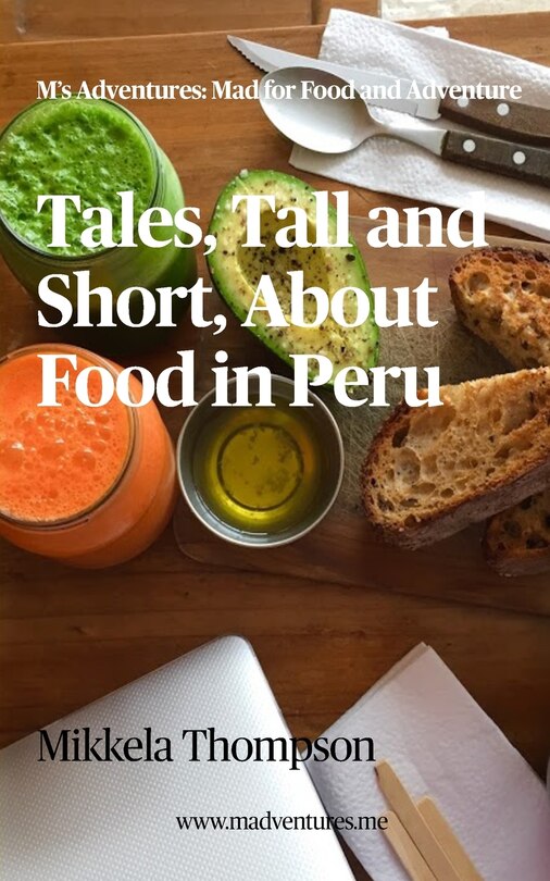 Front cover_Tales, Tall and Short, About Food in Peru
