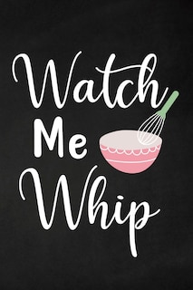 Front cover_Watch Me Whip
