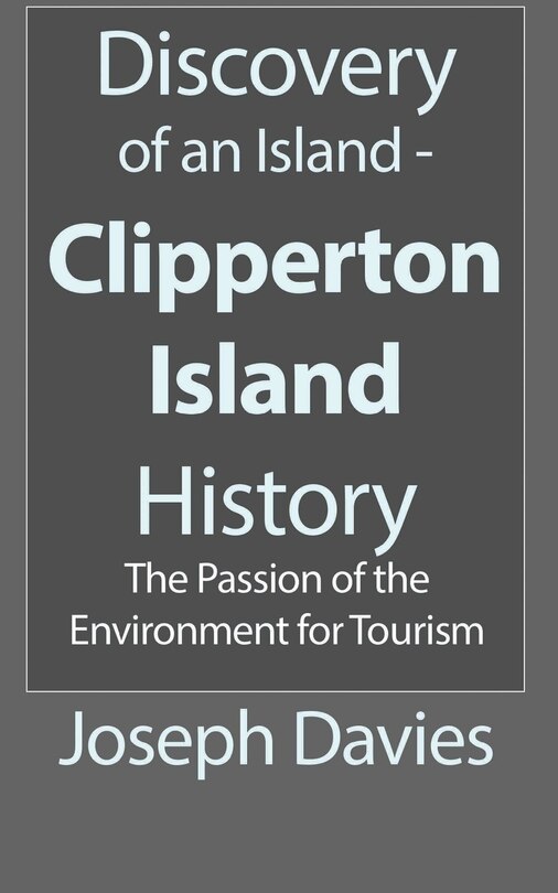 Front cover_Discovery of an Island - Clipperton Island History