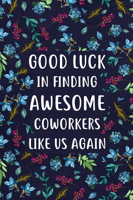 Front cover_Good Luck in Finding Awesome Coworkers