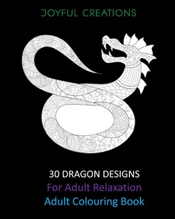 Couverture_30 Dragon Designs For Adult Relaxation