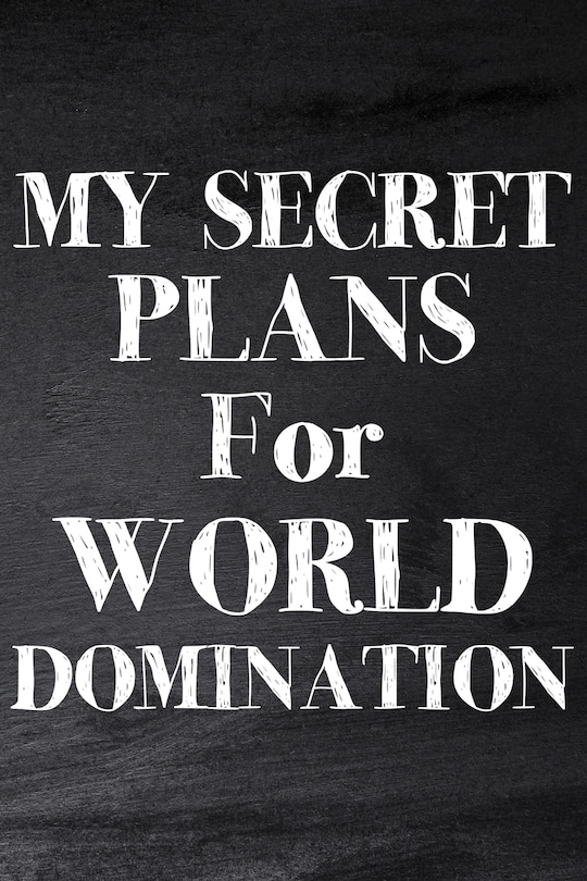 Couverture_My Secret Plans for World Domination
