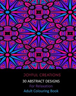 Front cover_30 Abstract Designs For Relaxation