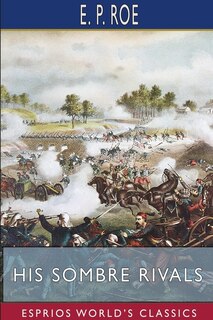 Couverture_His Sombre Rivals (Esprios Classics)