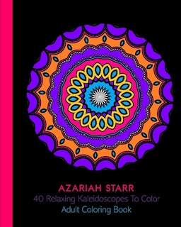 Couverture_40 Relaxing Kaleidoscopes To Color