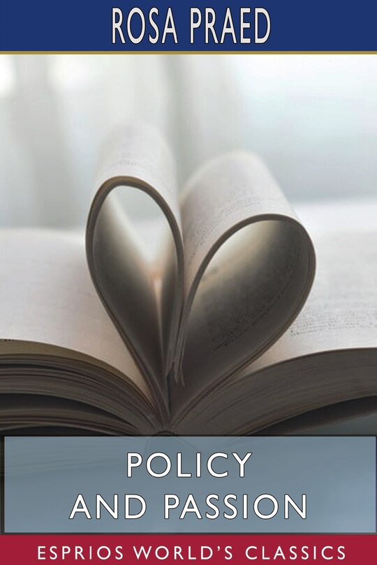Front cover_Policy and Passion (Esprios Classics)