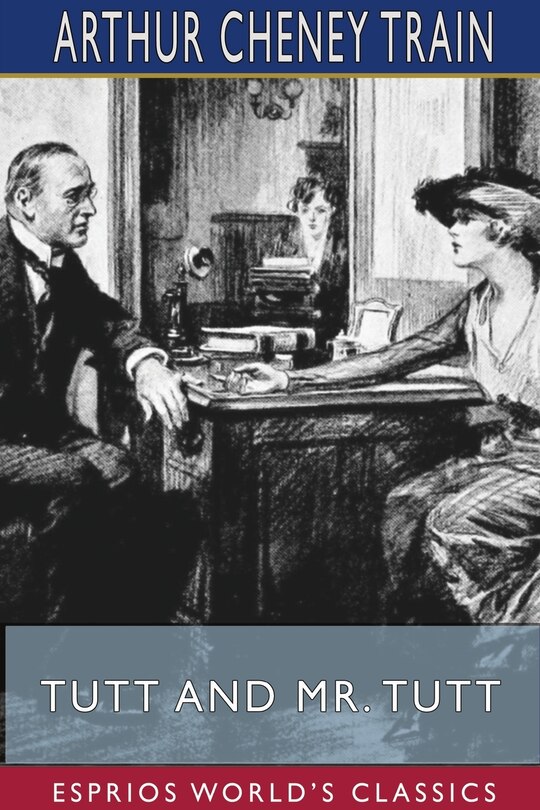 Couverture_Tutt and Mr. Tutt (Esprios Classics)