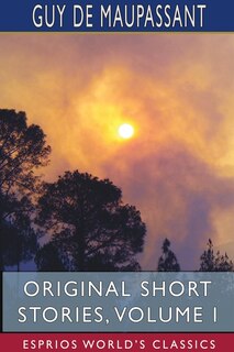 Front cover_Original Short Stories, Volume I (Esprios Classics)